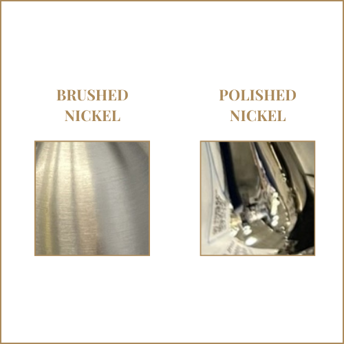 Brushed nickel vs polished nickel